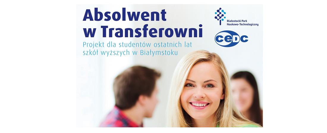Absolwent w Transferowni – projekt edukacyjny dla studentów